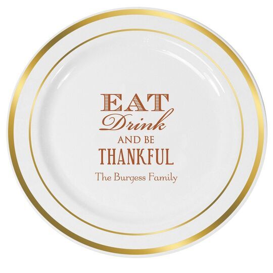 Eat Drink Be Thankful Premium Banded Plastic Plates
